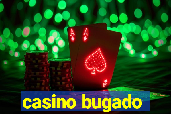 casino bugado